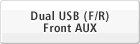 Dual USB(F/R) Front AUX