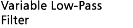 Variable Low-Pass Filter