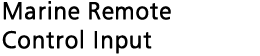Marine Remote Control Input